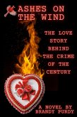 Ashes on the Wind (eBook, ePUB) Ashes on the Wind (eBook, ePUB)