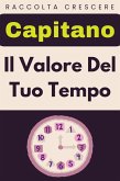 Il Valore Del Tuo Tempo (Raccolta Negozi, #9) (eBook, ePUB)