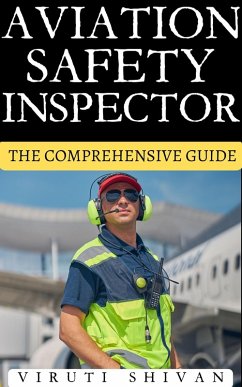 Cover Aviation Safety Inspector - The Comprehensive Guide (Vanguard Professionals) (eBook, ePUB)
