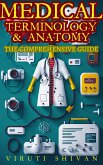 Medical Terminology & Anatomy - A Comprehensive Guide (eBook, ePUB)