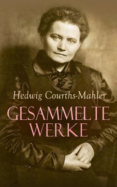 Gesammelte Werke (eBook, ePUB) - Courths-Mahler, Hedwig