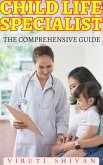 Child Life Specialist - The Comprehensive Guide (Vanguard Professionals) (eBook, ePUB)