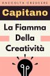 La Fiamma Della Creatività (Raccolta... - Bild 1