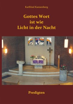 Gottes Wort ist wie Licht in der Nacht (eBook, ePUB) - Kannenberg, Karlfried
