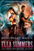 Mercenary Magic (Dragon Born Serafina, #1) (eBook, ePUB)