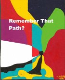 Remember That Path (eBook, ePUB)