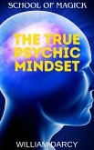 The True Psychic Mindset (School of Magick, #15) (eBook, ePUB)