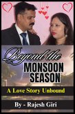 Beyond the Monsoon Season: A Love Story Unbound (eBook, ePUB)