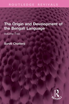 The Origin and Development of the Bengali Language (eBook, PDF) - Chatterji, Suniti