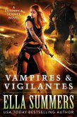 Vampires & Vigilantes (Sorcery & Science, #2) (eBook, ePUB)