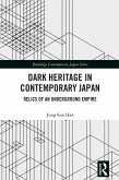 Dark Heritage in Contemporary Japan (eBook, ePUB)
