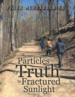 Particles Of Truth In Fractured Sunlight (eBook, ePUB) - Mcdonough, Peter