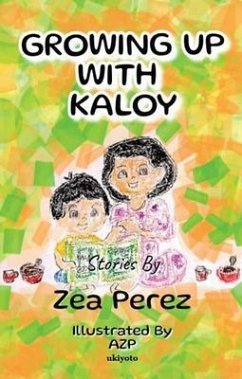 Growing Up With Kaloy (eBook, ePUB) - Zea Perez