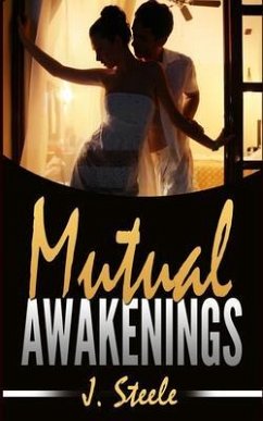 Mutual Awakenings (eBook, ePUB) - Steele, J.