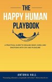 The Happy Human Playbook (eBook, ePUB)
