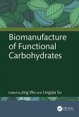 Biomanufacture of Functional Carbohydrates (eBook, PDF)