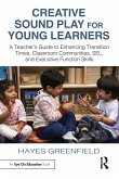 Creative Sound Play for Young Learners (eBook, PDF)