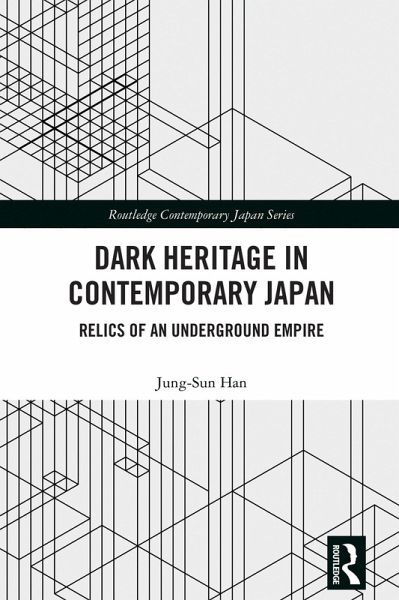 Dark Heritage in Contemporary Japan (eBook, PDF) Dark Heritage in Contemporary Japan (eBook, PDF)