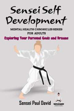 Cover Sensei Self Development Mental Health Chronicles Series - Exploring Your Personal Goals and Dreams (eBook, ePUB)