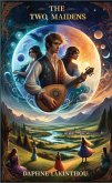 The Two Maidens (eBook, ePUB) The Two Maidens (eBook, ePUB)