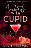 Cocktails with Cupid (Cheers to Love, #2) (eBook, ePUB)