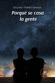 Porqué se casa la gente (eBook, ePUB)