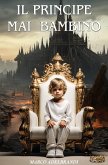 Il principe mai bambino (eBook, ePUB)