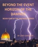 Beyond the Event Horizon of the Damned (The Anomaly, #5) (eBook, ePUB)