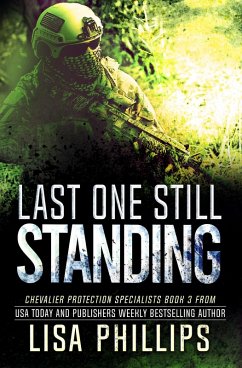 Cover Last One Still Standing (Chevalier Protection Specialists, #3) (eBook, ePUB)