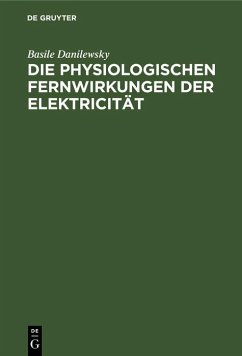 Cover Die physiologischen Fernwirkungen der Elektricität (eBook, PDF)