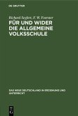 Für und wider die allgemeine Volksschule (eBook, PDF) Für und wider die allgemeine Volksschule (eBook, PDF)