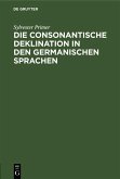 Die consonantische Deklination in den germanischen Sprachen (eBook, PDF)