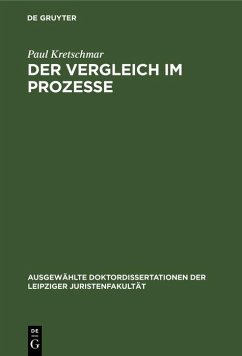 Der Vergleich im Prozesse (eBook, PDF) - Kretschmar, Paul