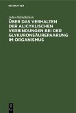 Über das Verhalten der alicyklischen Verbindungen bei der Glykuronsäurepaarung im Organismus (eBook, PDF)