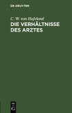 Die Verhältnisse des Arztes (eBook, PDF)