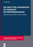 De Gruyter Handbook of Migrant Entrepreneurship (eBook, ePUB)
