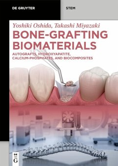 Bone-Grafting Biomaterials (eBook, ePUB) - Oshida, Yoshiki; Miyazaki, Takashi