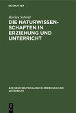 Die Naturwissenschaften in Erziehung und Unterricht (eBook, PDF)