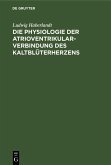 Die Physiologie der Atrioventrikularverbindung des Kaltblüterherzens (eBook, PDF)