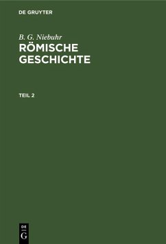 B. G. Niebuhr: Römische Geschichte. Teil 2 (eBook, PDF) - Niebuhr, B. G.