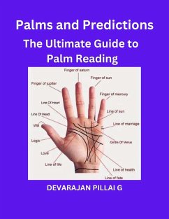 Palms and Predictions: The Ultimate Guide to Palm Reading (eBook, ePUB) - G, Devarajan Pillai