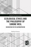 Ecological Ethics and the Philosophy of Simone Weil (eBook, PDF)