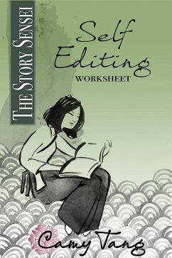 Story Sensei Self-Editing Worksheet (eBook, ePUB) - Tang, Camy