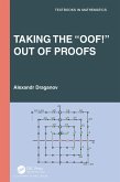 Taking the "Oof!" Out of Proofs (eBook, ePUB)