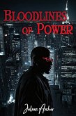 Bloodlines of Power: A Conspiracy Spanning Generations (eBook, ePUB)