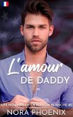 l'Amour de Daddy (Les Hommes de la Maison, #5) (eBook, ePUB)