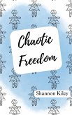 Chaotic Freedom (eBook, ePUB)