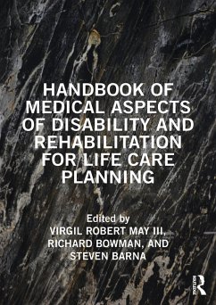 Handbook of Medical Aspects of Disability and Rehabilitation for Life Care Planning (eBook, ePUB)