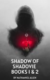 Shadow Of Shadovia Books 1 & 2 (eBook, ePUB)