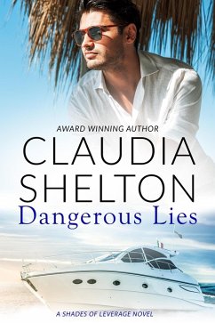 Dangerous Lies (Shade of Leverage, #2) (eBook, ePUB) - Shelton, Claudia
